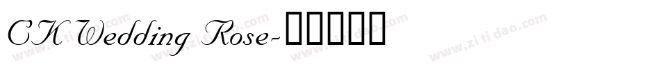 CK Wedding Rose字体转换